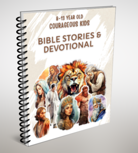 Courageous Kids - Bible Stories and Devotional