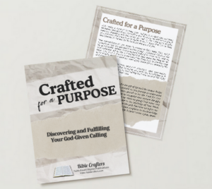 Crafted for a Purpose - Discovering and Fulfilling Your God-Given Calling