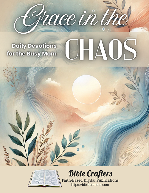 Grace In The Chaos - 30 Day Devotional Journal for the Busy Mom