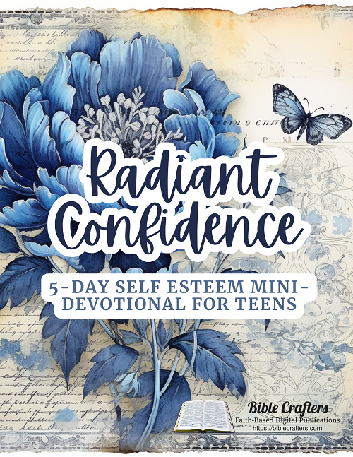 Radiant Confidence - Teen Self Esteem Mini Devotional