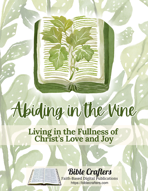 Abiding In the Vine Bible Lesson