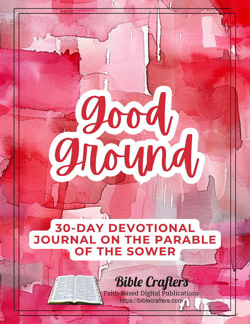 Good Ground 30-Day Devotional Journal
